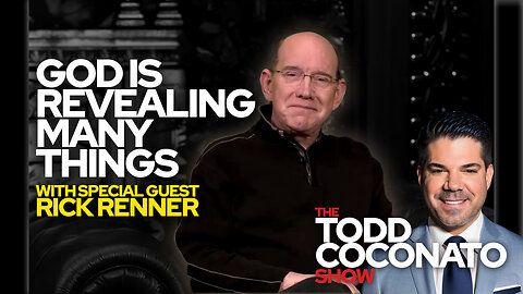 Rick Renner "God Is Revealing Many Things" • The Todd Coconato Show