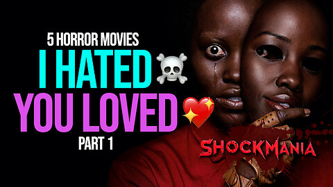5 Horror Movies I HATED ☠️ That You LOVED 💖 (Part 1)