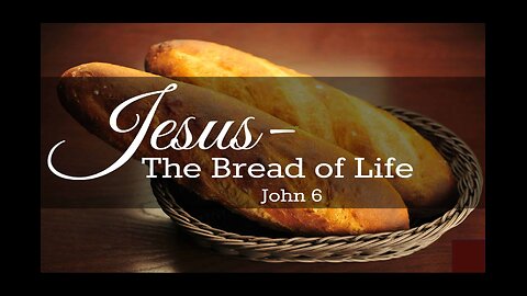 Oct 20/24 | Jesus the Bread of life