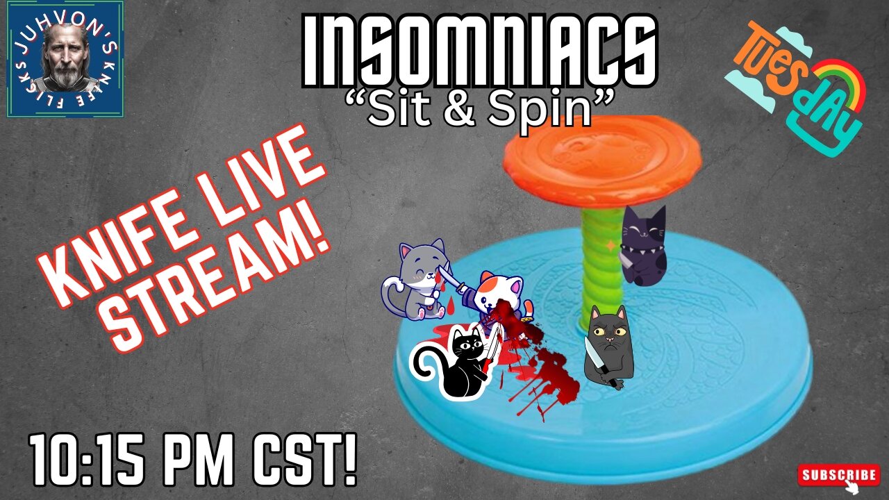 Insomniacs Sit & Spin! Knife Live Stream! 10-22-2024