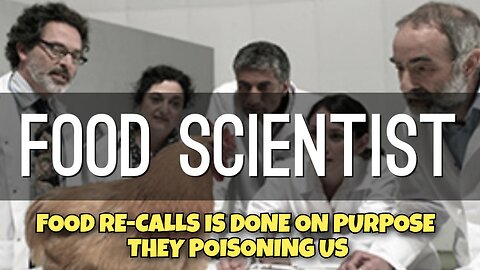 THE REAL REASON WE HAVING FOOD RECALLS BECAUSE SCIENTIST HAS POSIONED THE FOOD