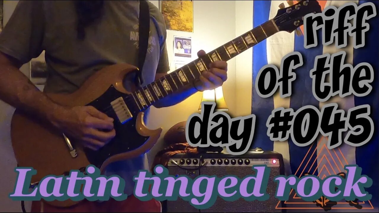 riff of the day #045 - Latin tinged rock
