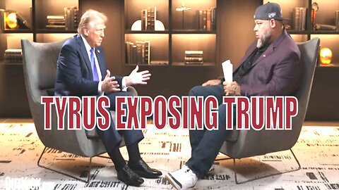 Tyrus Uncovers HIDDEN TRUTHS in Trump Interview!