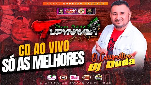 TUPINAMBA SÓ SAUDADE DJ DUDA AVENIDA SHOW SÓ AS MELHORES