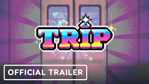 Trip - Six One Indie Showcase Trailer