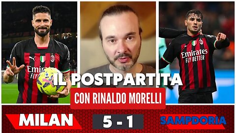 MILAN-SAMPDORIA 5-1, spunti interessanti per il futuro. Il commento alla partita di Rinaldo Morelli