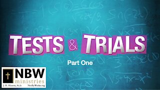 Tests and Trials Part One (Hebrews 12:3-11)