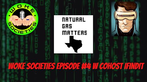 Replay - Episode 4 - Natural Gas Matters-Clowns of the Day!