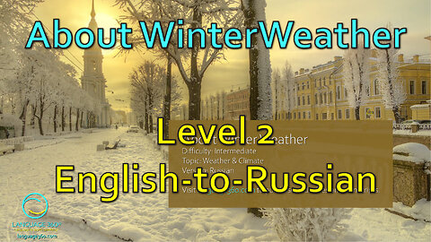 About Winter Weather: Level 2 - English-to-Russian