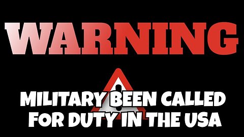 USA HAS CALLED IN THE MILITARY FOR DUTY SOMETHING IS UP