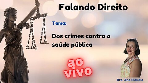 Dos crimes contra a Saúde Pública