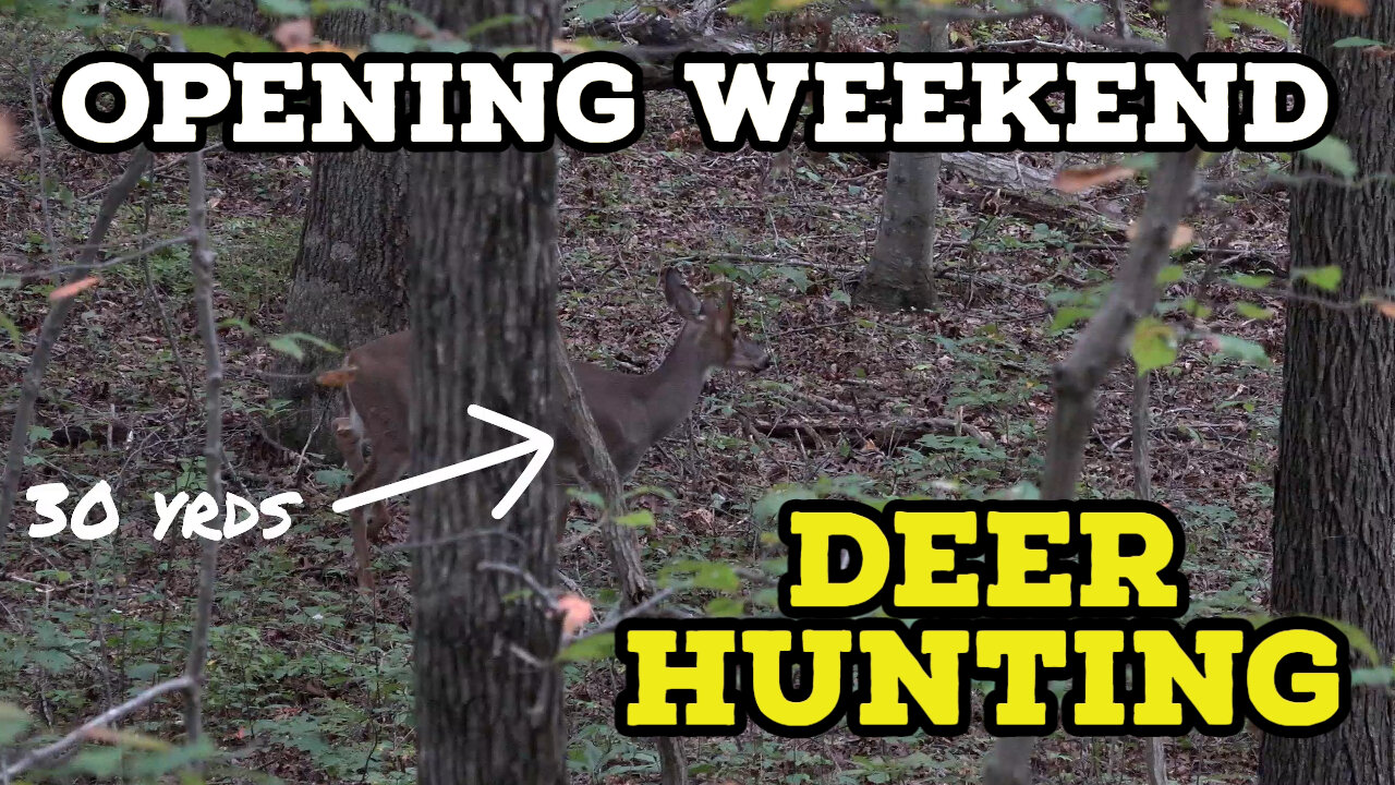 Opening Weekend DEER HUNTING!