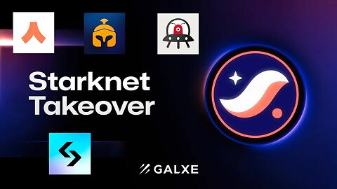 Galxe x Starknet: Starknet Takeover Part 1