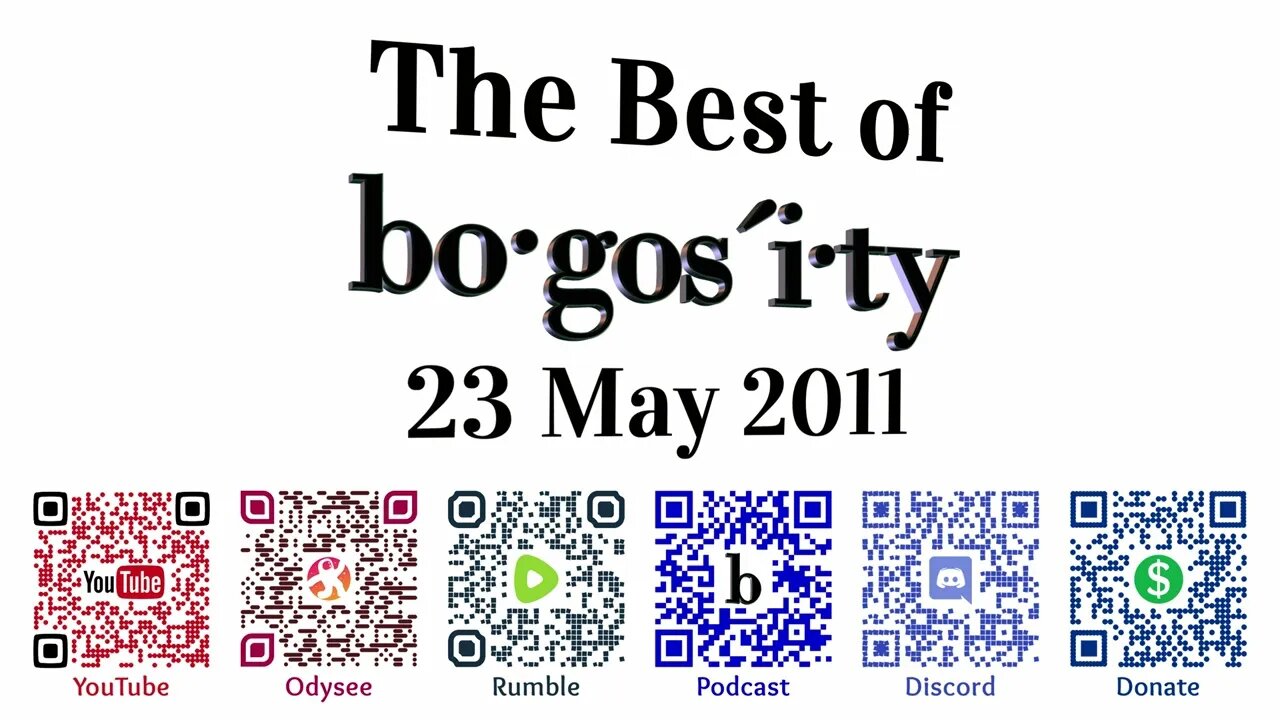 🎙️Classic Bogosity Podcast: 23 May 2011