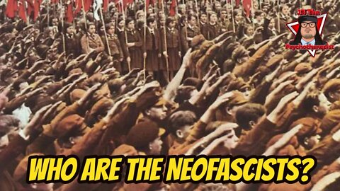 Who Are the Neofascists?