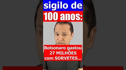 27 milhões em sorvetes...