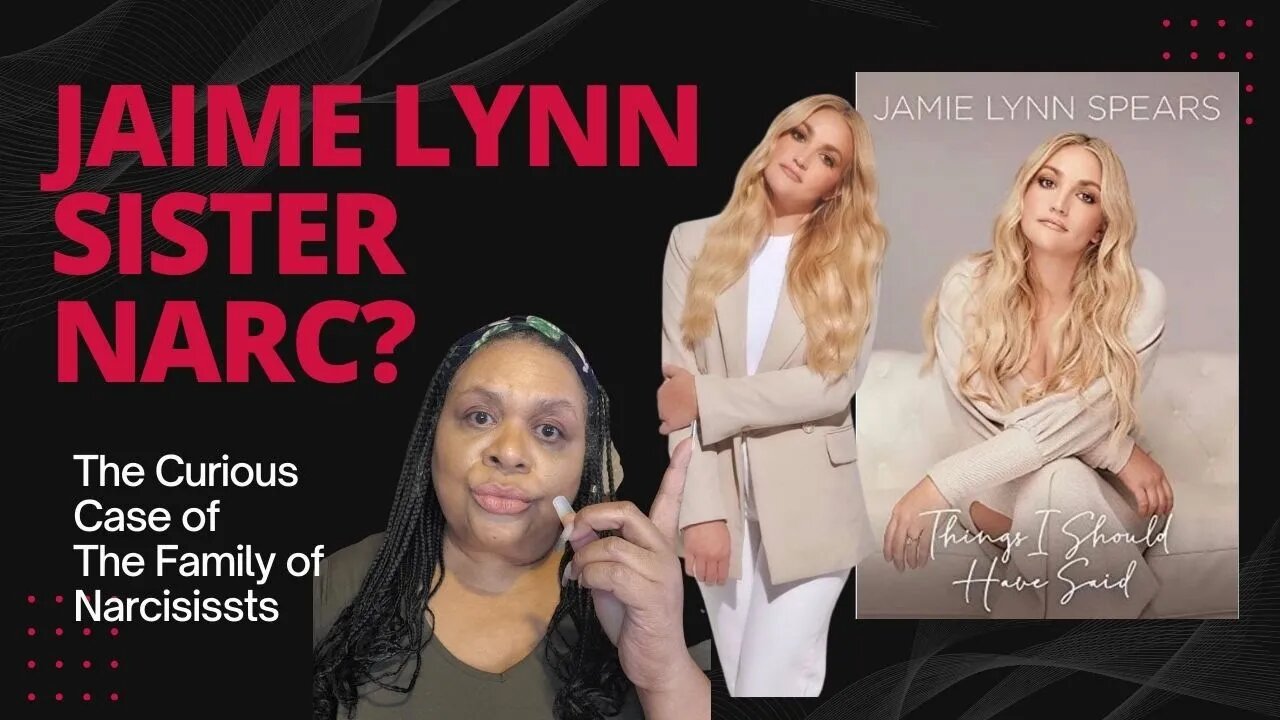 JAIMIE LYNN SPEARS - Sister NARCISISST? | Spiritual Healer Perspective