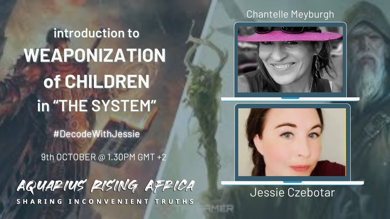 WEAPONIZATION OF CHILDREN IN "THE SYSTEM" with JESSIE CZEBOTAR