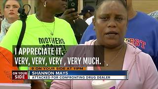 Woman says she was attacked while confronting drug dealer