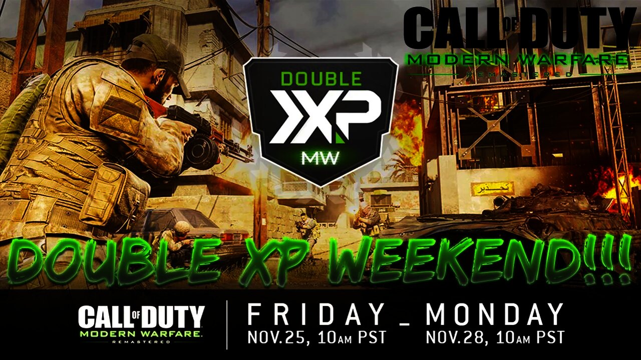 FIRST EVER MODERN WARFARE REMASTERED DOUBLE XP WEEKEND!!!