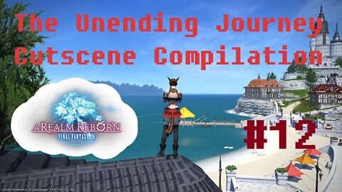 Final Fantasy XIV: The Unending Journey (PART 12) [Lv.20 The Company You Keep Maelstrom]