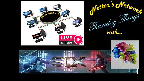 Netter's Network Thursday Things: With Guest Host SIX