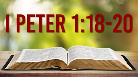 I PETER 1: 18-20 - REDEMPTION: MEMORIAL DAY