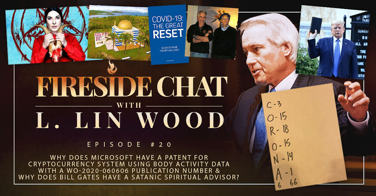 Lin Wood Fireside Chat #20 | Epstein, Gates, Abramovic & Microsoft's WO-2020-060606 Patent