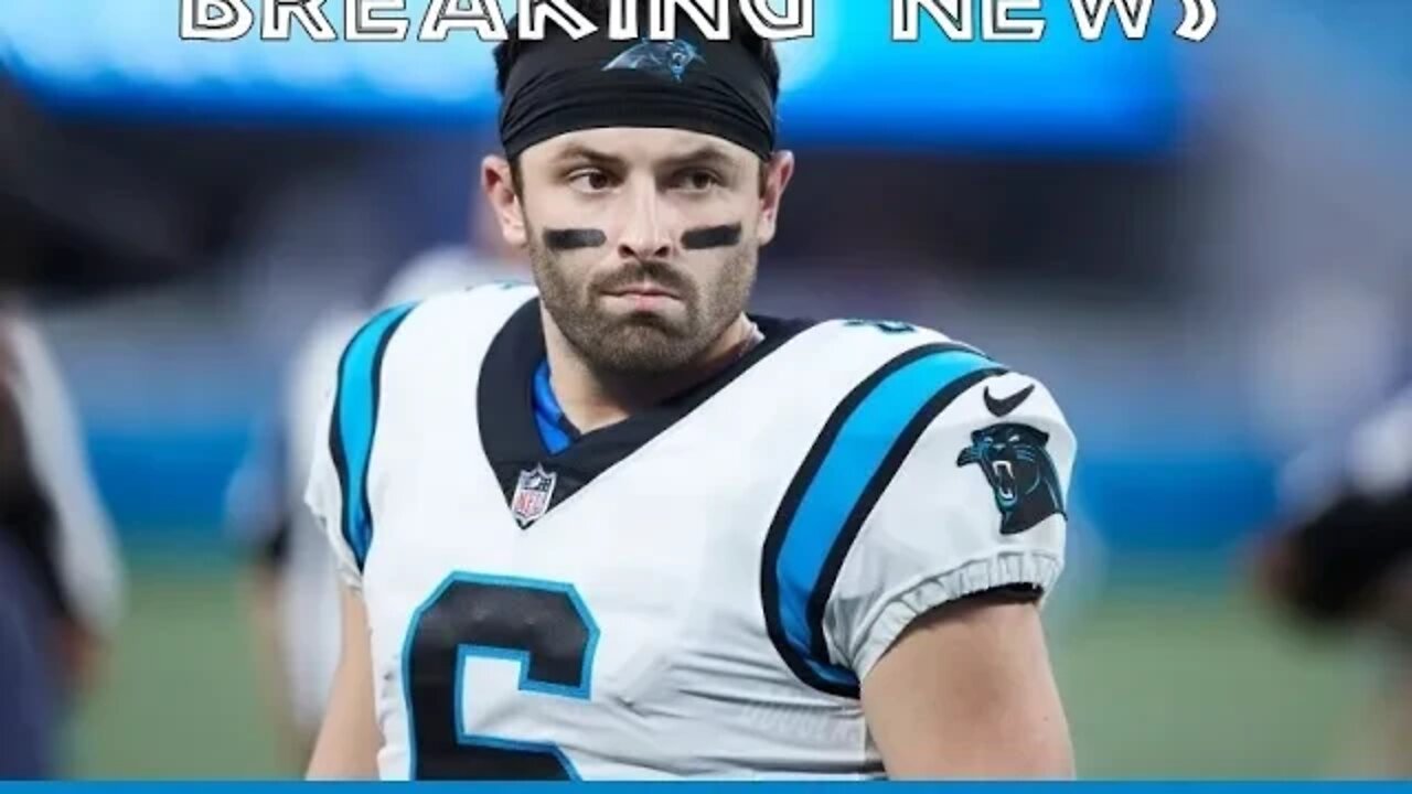 PPN: BREAKING NEWS....PANTHERS RELEASE BAKER MAYFIELD!!!
