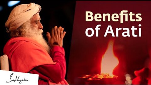 The Science & Benefit of Offering Arati | Sadhguru Exclusive