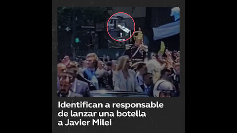 Responsable de lanzar una botella a Milei ha sido identificado