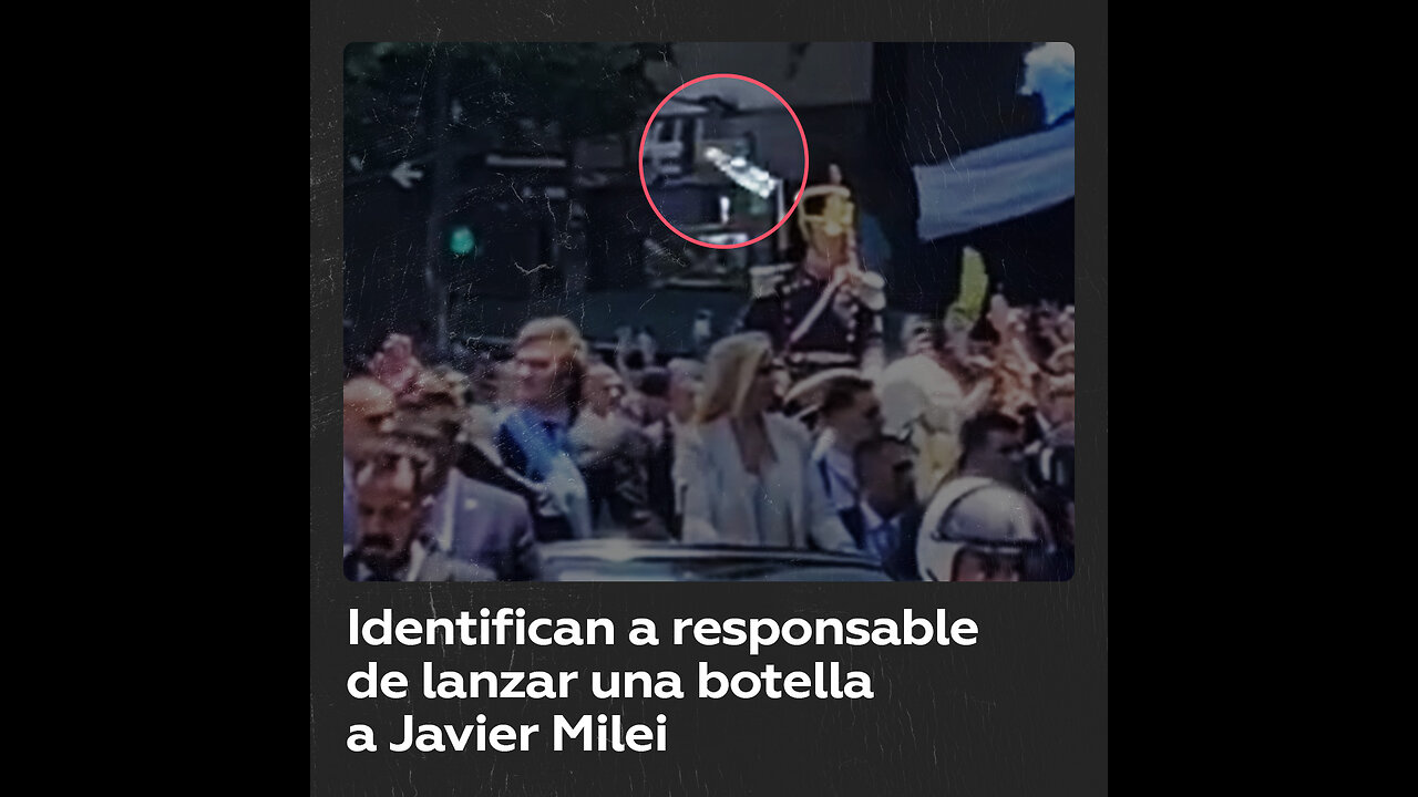 Responsable de lanzar una botella a Milei ha sido identificado