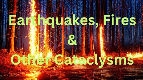 Earthquakes, Fires & Other Cataclysms ∞The 9D Arcturian Council, Channeled by Daniel Scranton
