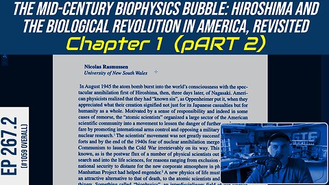 "Mid-Century Biophysics Bubble: Hiroshima and the Biological Revolution in America, Revisited (p2)