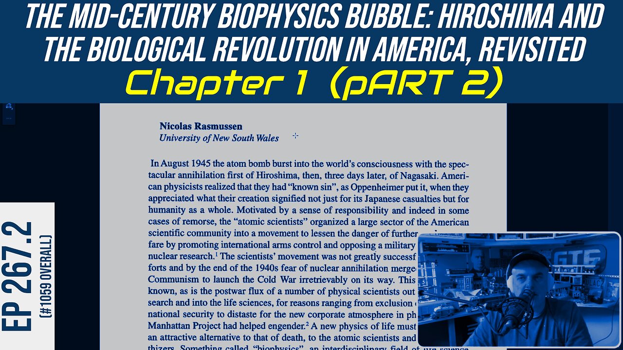 "Mid-Century Biophysics Bubble: Hiroshima and the Biological Revolution in America, Revisited (p2)