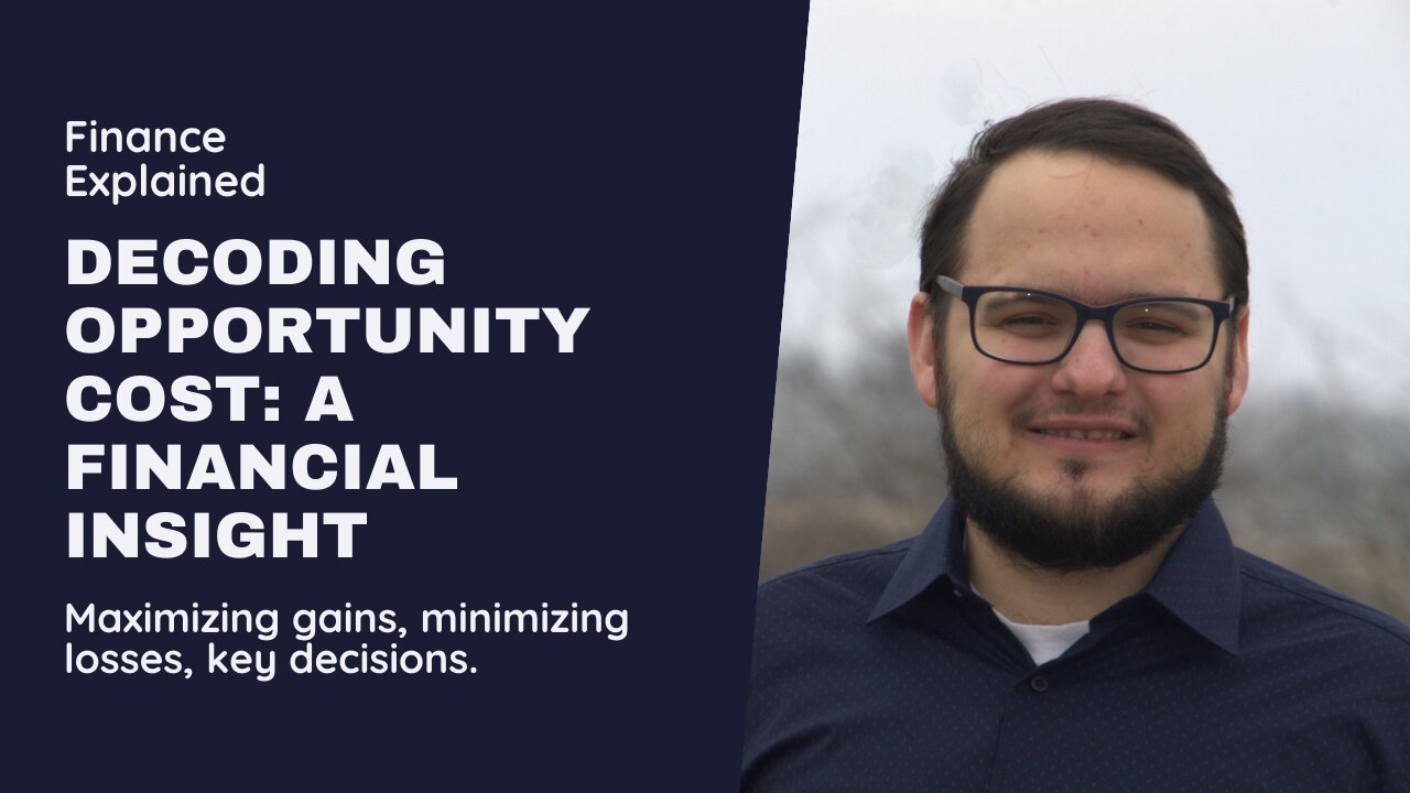 Unlocking Financial Wisdom: Understanding Opportunity Cost