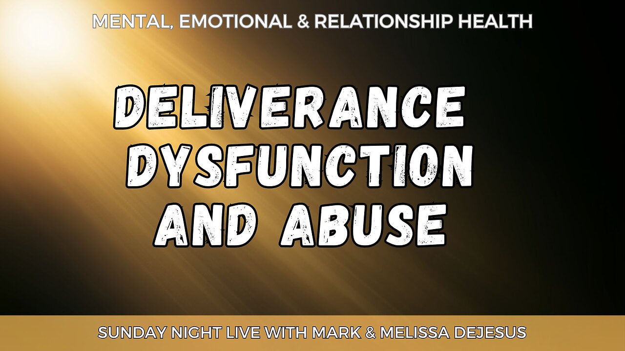 The Damage of Deliverance Dysfunction and Abuse