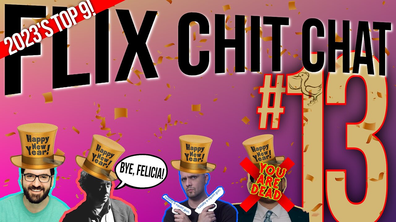 FLIX CHIT CHAT EP. 13 | 2023's Top 9!