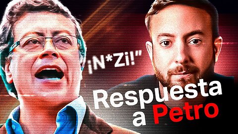 🚨 Le RESPONDO a PETRO tras haberme ATACADO públicamente