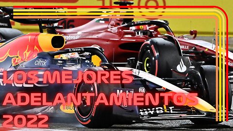 Los Mejores Adelantamientos De La Temporada 2022 F1
