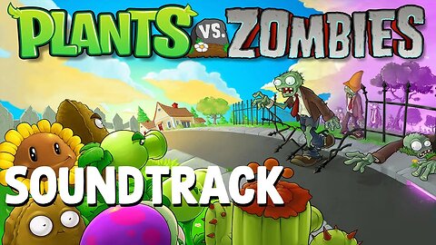 [10 HOURS] of Plants vs. Zombies Soundtrack Full OST
