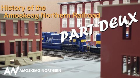 History of the Amoskeag Northern Railroad - Part 2