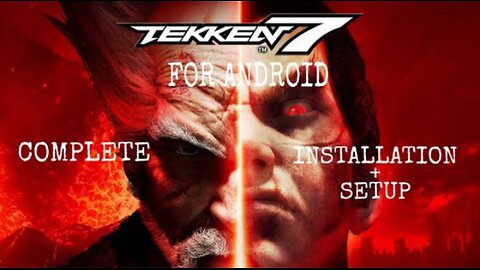Tekken 7 for android(complete installation and setup).
