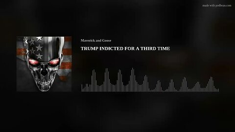 TRUMP INDICTED FOR A THIRD TIME