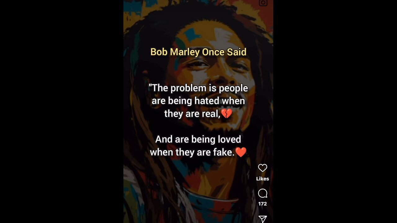 Bob Marley once said