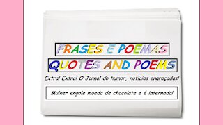 Notícias engraçadas: Mulher engole moeda de chocolate e é internada! [Frases e Poemas]