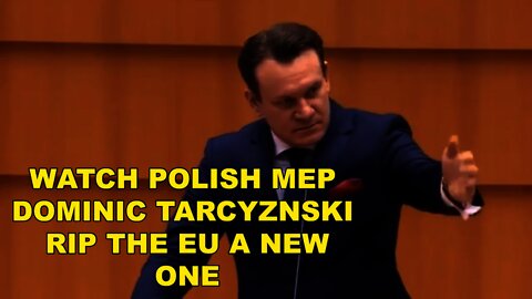Watch Polish MEP Dominic Tarcyzński Destroying The EU Agenda & Mass Immigration