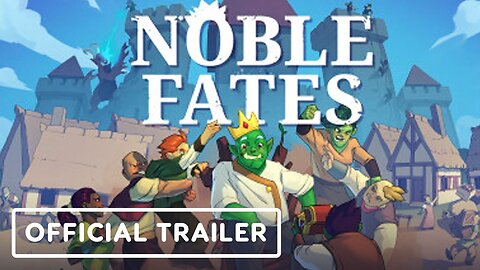 Noble Fates - Official The Adventure Update Trailer