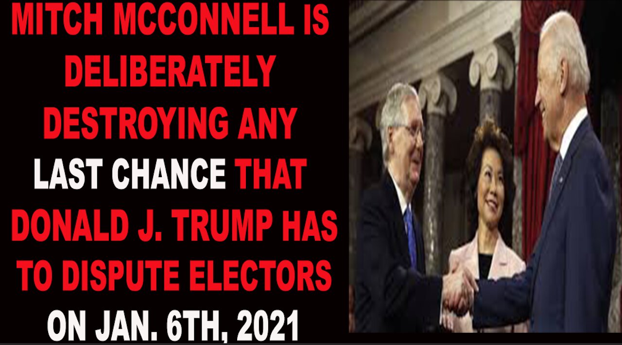 Ep.233 | MITCH MCCONNELL IS DELIBERATELY DESTROYING ANY LAST CHANCE TRUMP HAS TO WIN ON JAN. 6, 2021