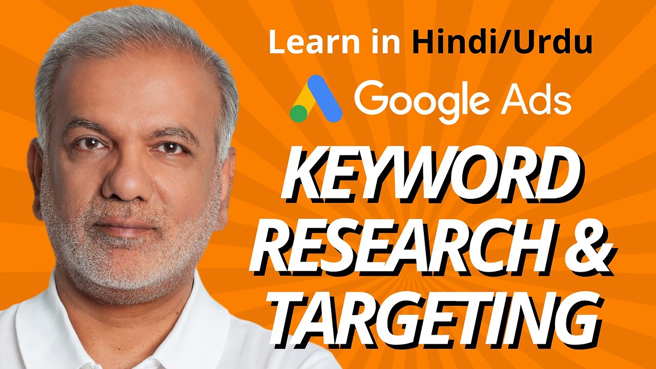 Google Ads In Hindi - How To Improve Google Ads Performance Using Keyword Research And Targeting